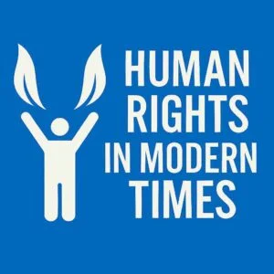 Human Rights in Modern Times